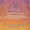 Bans ki Bansuriya - Live